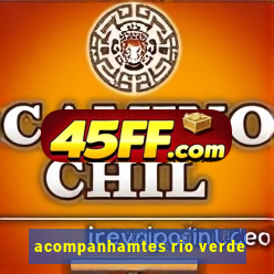 acompanhamtes rio verde